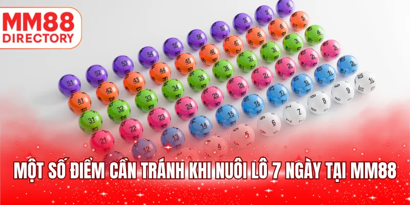 Một số điểm cần tránh khi nuôi lô 7 ngày tại MM88